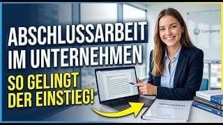 Bachelorarbeit im Unternehmen schreiben: Der Praxis-Guide